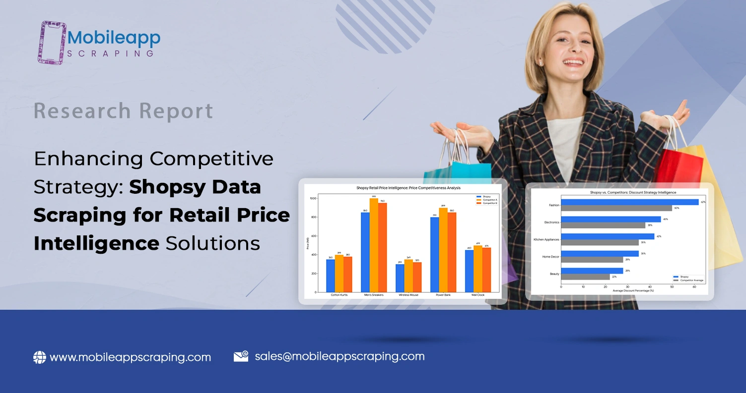 Enhancing Competitive Strategy: Shopsy Data Scraping for Retail Price Intelligence Solutions